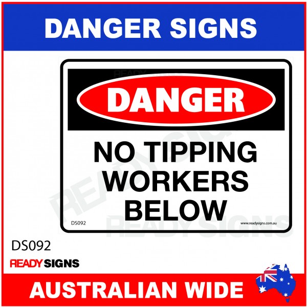 DANGER SIGN - DS-092 - NO TIPPING WORKERS BELOW